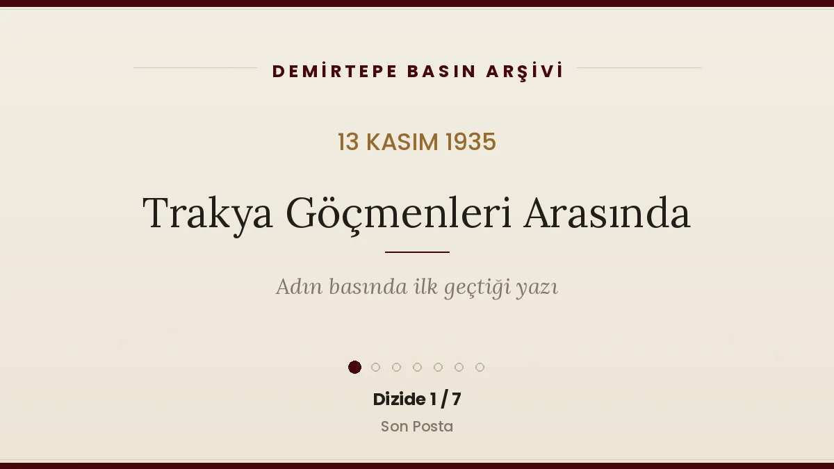 Trakya Göçmenleri Arasında (13 Kasım 1935)